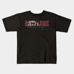 Batfleck is Back! Kids T-Shirt